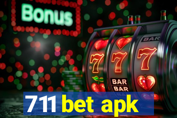 711 bet apk